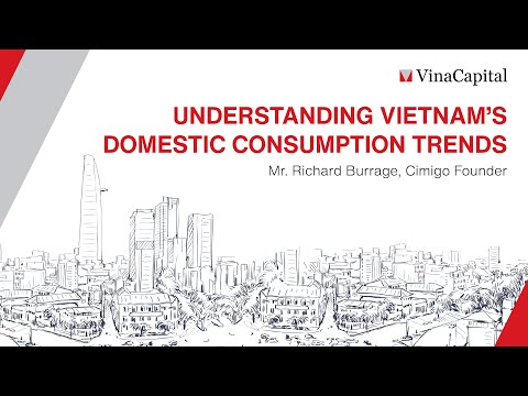 Vietnam's Domestic Consumption Trends — VinaCapital Investor Conference 2024 — dự án của 9G Pictures